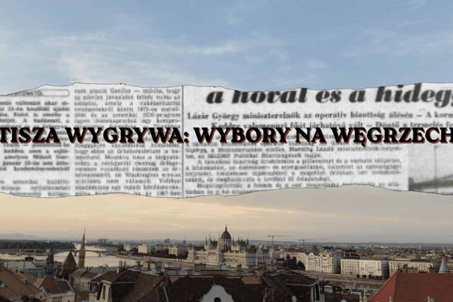 Peter Magyar wygrywa: wybory parlamentarne na Węgrzech